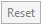 Reset button.