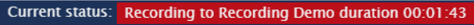 Recording status.